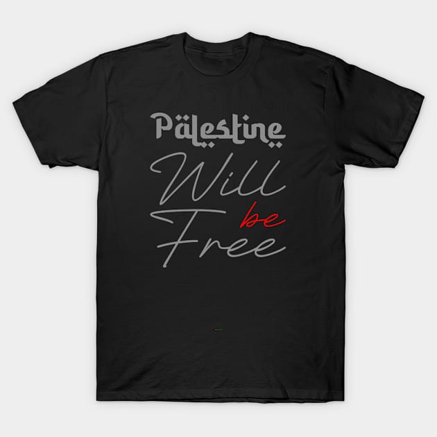 Palestine Will Be Free T-Shirt by vectorhelowpal